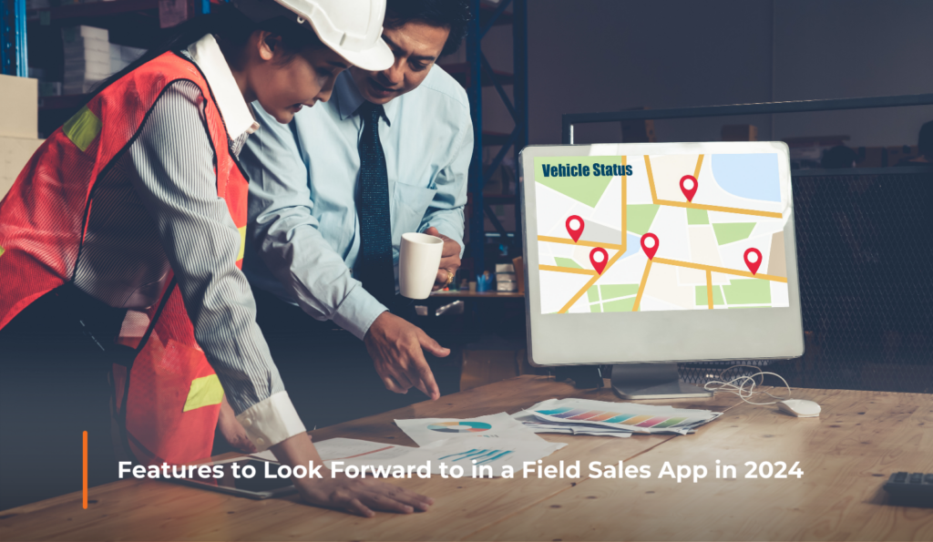 Features of field sales app