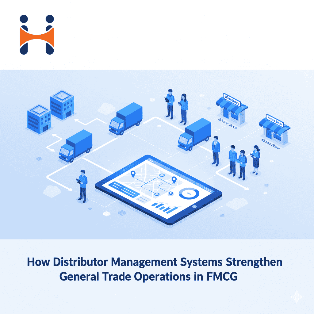 How Distributor Management Systems Strengthen General Trade Operations in FMCG